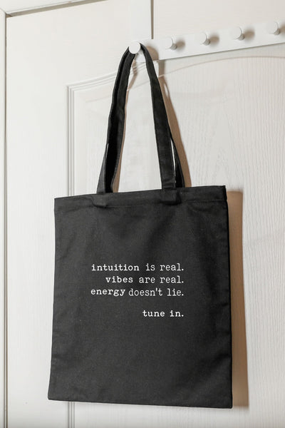 "Intuition Is Real" Tote Bag